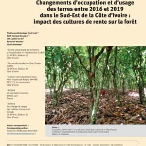 Changements d’occupation et d’usage des terres entre 2016 et 2019 dans le Sud-Est de la Côte d’Ivoire : impact des cultures de rente sur la forêt